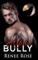 Alpha Bully By Renee Rose [PDF]