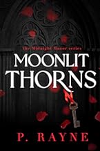 Moonlit Thorns By P. Rayne [PDF]