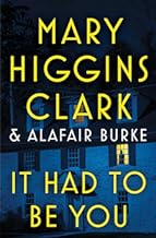 It Had to Be You By Mary Higgins Clark [PDF]
